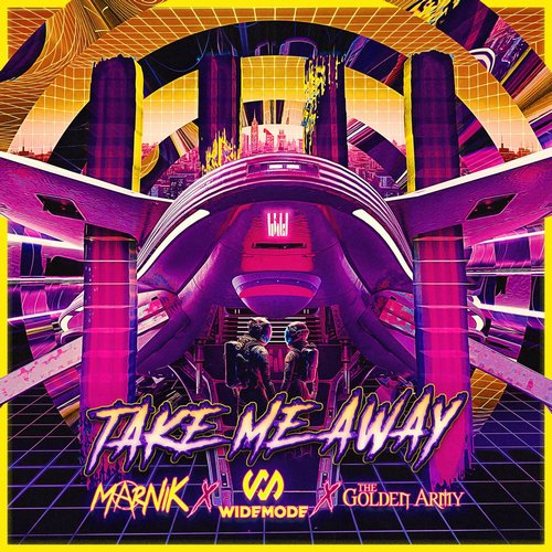 Marnik, Widemode, The Golden Army - Take Me Away [196429321250]